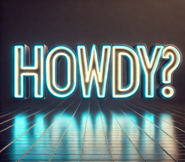 Howdy?