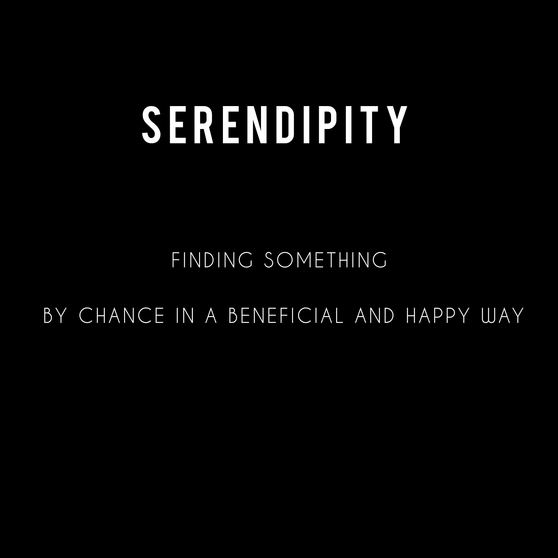 SERENDIPITY یعنی