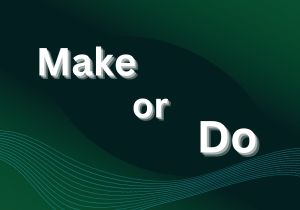 تفاوت بین Make و Do در زبان انگلیسی